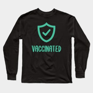 Vaccinated Long Sleeve T-Shirt